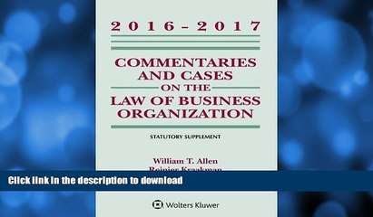 FAVORITE BOOK  Commentaries and Cases on the Law of Business Organization 2016-2017 Statutory