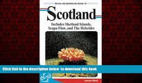 Read book  Diving and Snorkeling Guide to Scotland: Includes Shetlands, Scapa Flow and Hebrides