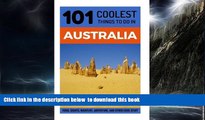 Read book  Australia: Australia Travel Guide: 101 Coolest Things to Do in Australia (Sydney,