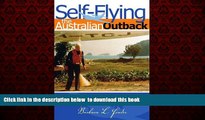 Best book  Self-Flying the Australian Outback and Island Hopping Down the Great Barrier Reef: and