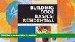 FAVORITE BOOK  Building Code Basics Residential Based on the 2006 International Residential Code