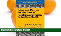 READ BOOK  Laws and Decrees of the State of Coahuila and Texas, In Spanish and English. To Which