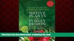 Read books  Native Plants of the Sydney Region: From Newcastle to Nowra and West to the Dividing