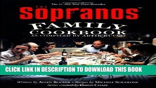 Ebook The Sopranos Family Cookbook: As Compiled by Artie Bucco Free Read
