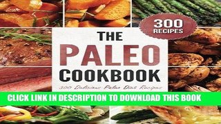 Ebook Paleo Cookbook: 300 Delicious Paleo Diet Recipes Free Download