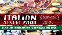 Ebook Italian Street Food: Recipes From Italy s Bars and Hidden Laneways Free Read