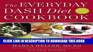 Best Seller The Everyday DASH Diet Cookbook: Over 150 Fresh and Delicious Recipes to Speed Weight