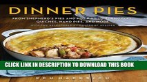 Best Seller Dinner Pies: From Shepherd s Pies and Pot Pies to Tarts, Turnovers, Quiches, Hand