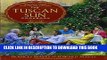 Ebook The Tuscan Sun Cookbook: Recipes from Our Italian Kitchen Free Read