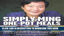 Best Seller Simply Ming One-Pot Meals: Quick, Healthy   Affordable Recipes Free Read
