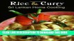 Ebook Rice   Curry: Sri Lankan Home Cooking (The Hippocrene International Cookbook Library) Free