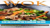 Best Seller Wok Cookbook - 25 Surprising Recipes of Wok Cooking for Beginners: Healthy, Fast, Wok