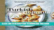 Best Seller Turkish Delights: Stunning Regional Recipes from the Bosphorus to the Black Sea Free