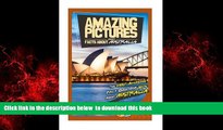 GET PDFbook  Amazing Pictures and Facts About Australia: The Most Amazing Fact Book for Kids About