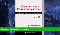 FAVORITE BOOK  Employment Discrimination: Selected Cases and Statutes 2015 Supplement FULL ONLINE