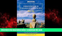 Read books  Moon Vancouver   Canadian Rockies Road Trip: Victoria, Banff, Jasper, Calgary, the