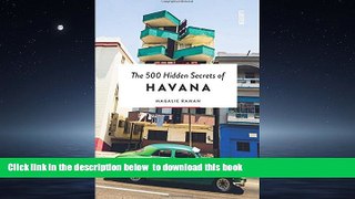 Read book  The 500 Hidden Secrets of Havana [DOWNLOAD] ONLINE
