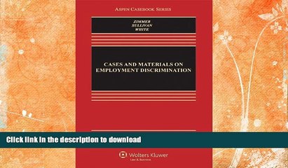 FAVORITE BOOK  Cases and Materials on Employment Discrimination, Eighth Edition (Aspen Casebook)