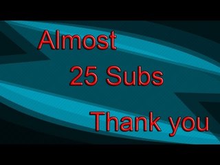 Holy Smokes Almost 25 Subs Thank You