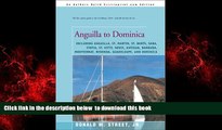 GET PDFbooks  Anguilla to Dominica: including Anguilla, St. Martin, St. Barts, Saba, Statia, St.