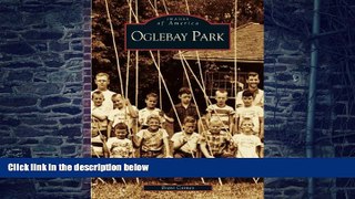 Buy  Oglebay Park   (WV)  (Images  of  America) Brent  Carney  Book