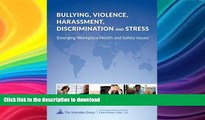 READ  Bullying, Violence, Harassment, Discrimination and Stress: Emerging Workplace Health and