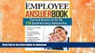 FAVORITE BOOK  The Employee Answer Book: Practical Answers to the Top 250 Questions Every