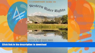FAVORITE BOOK  A Landowner s Guide to Western Water Rights FULL ONLINE