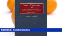 GET PDF  Family Property Law Cases and Materials, 5th (University Casebook Series) FULL ONLINE