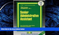 READ THE NEW BOOK Senior Administrative Assistant(Passbooks) (Career Examination Passbooks) BOOK