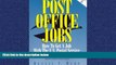 READ book Post Office Jobs: How to Get a Job With the U.S. Postal Service, Second Edition READ