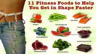 11 Fitness Food to Help You Get in Shape Faster