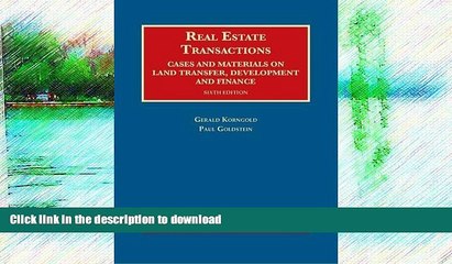 READ BOOK  Real Estate Transactions, Cases and Materials on Land Transfer, Development and