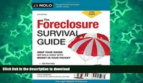READ BOOK  Foreclosure Survival Guide, The: Keep Your House or Walk Away With Money in Your