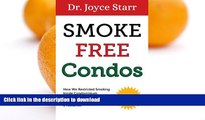 FAVORITE BOOK  Smoke Free Condos: How We Restricted Smoking Inside Condominium Association Units