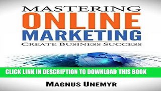 [PDF] Mobi MASTERING ONLINE MARKETING - Create business success through content marketing, lead