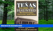 Buy NOW  Texas Guide to Haunted Restaurants, Taverns, and Inns Robert Wlodarski  Full Book