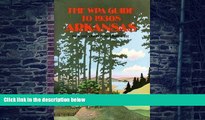 Buy NOW  The Wpa Guide to 1930s Arkansas Federal Writers Project  Book