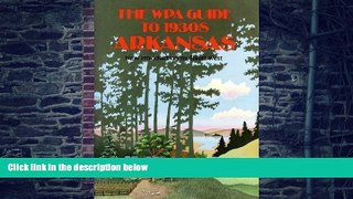 Buy NOW  The Wpa Guide to 1930s Arkansas Federal Writers Project  Book