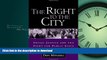 READ BOOK  The Right to the City: Social Justice and the Fight for Public Space  PDF ONLINE