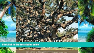 Buy  Living Witness: Historic Trees of Texas Ralph Yznaga  PDF