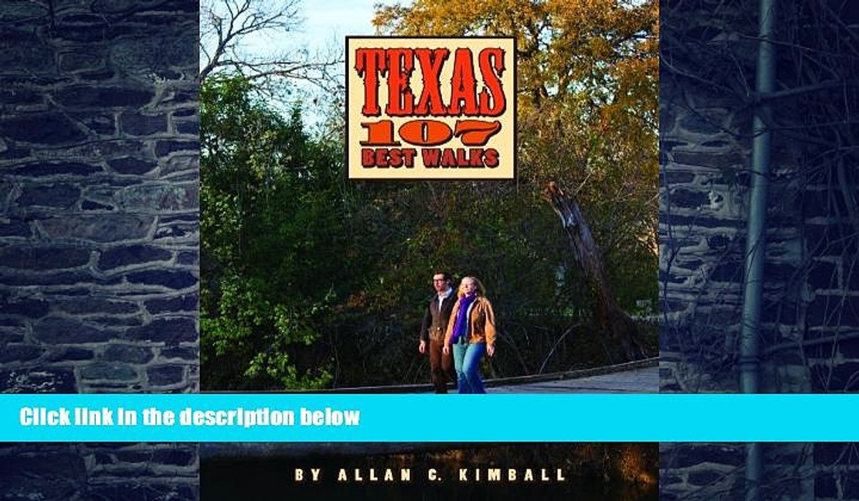 Buy  Texas 107 Best Walks Allan C. Kimball  Full Book