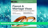 READ BOOK  Fiance and Marriage Visas: A Couple s Guide to US Immigration (Fiance   Marriage