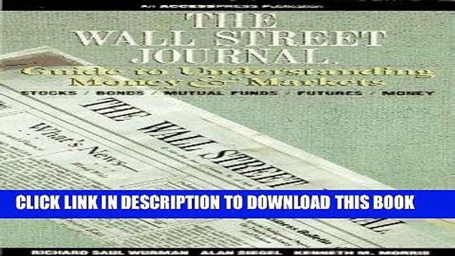 [PDF Kindle] The Wall Street Journal, Guide to Understanding Money and Markets Ebook Download