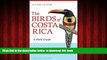 Best books  The Birds of Costa Rica: A Field Guide (Zona Tropical Publications) BOOOK ONLINE
