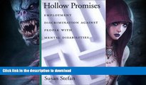 READ BOOK  Hollow Promises: Employment Discrimination Against People with Mental Disabilities