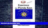 Buy NOW Jean M Kathmann JR s Experience the Florida Keys 2016 Edition: Florida Keys   Key West