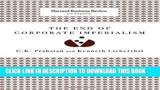 [PDF] Epub The End of Corporate Imperialism (Harvard Business Review Classics) Full Online