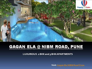 Gagan Ela By Gagan Developers | Gagan Ela NIBM Road | Pune