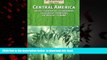 Read books  Central America: Belize, Costa Rica, El Salvador, Guatemala, Honduras, Nicaragua,